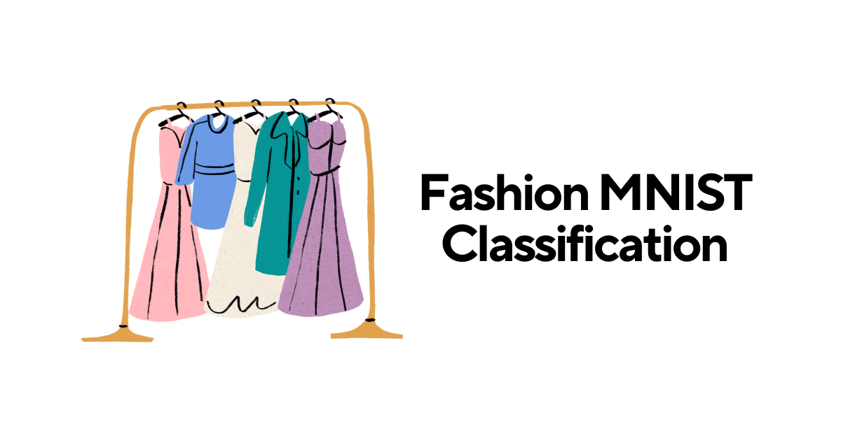 Fashion MNIST Classification Project